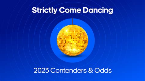 Strictly Come Dancing 2023 Odds: The 15 Couples Analysed.
